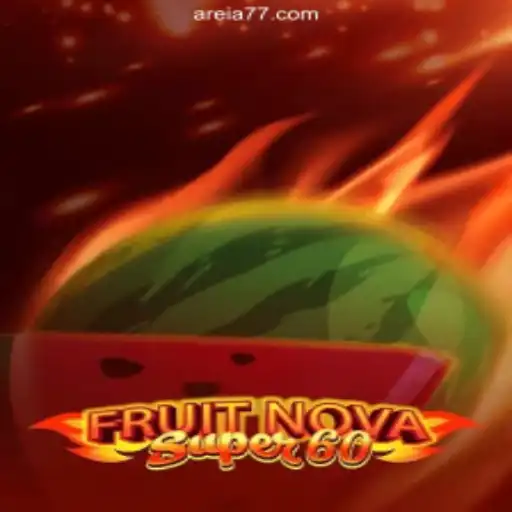 Exploring FruitNovaSuper60: A Prime Choice on AREIA777.BET, Brazil's Leading Online Casino